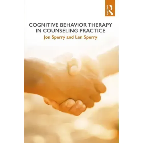 Cognitive Behavior Therapy in Counseling Practice