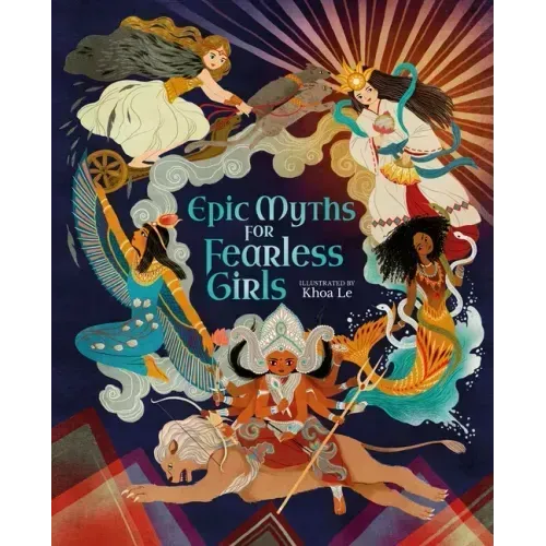 Epic Myths for Fearless Girls