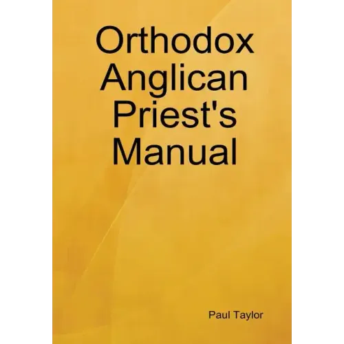 Orthodox Anglican Priest's Manual