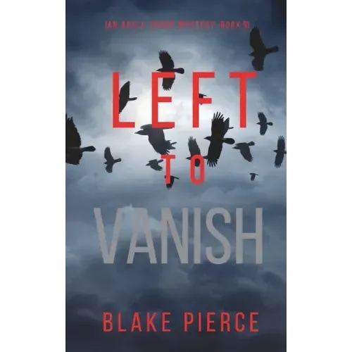Left to Vanish (An Adele Sharp Mystery-Book Eight)