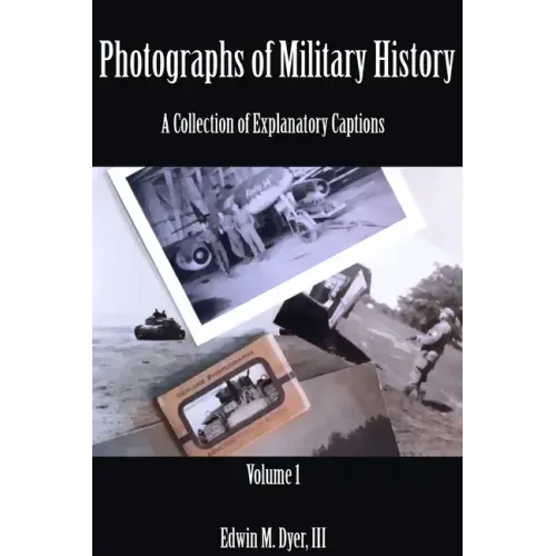 Photographs of Military History