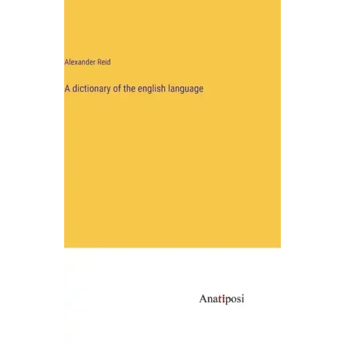 A dictionary of the english language