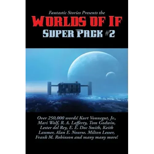Fantastic Stories Presents the Worlds of If Super Pack #2