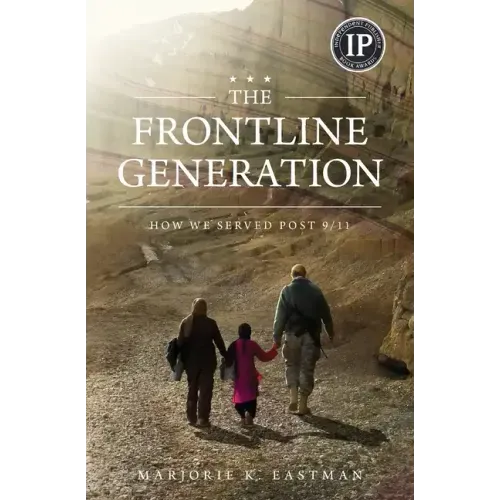 The Frontline Generation: How We Served Post 9/11
