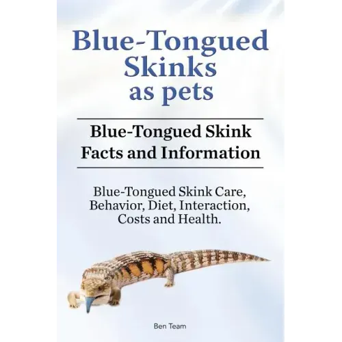 Blue-Tongued Skinks as pets. Blue-Tongued Skink Facts and Information. Blue-Tongued Skink Care, Behavior, Diet, Interaction, Costs and Health.