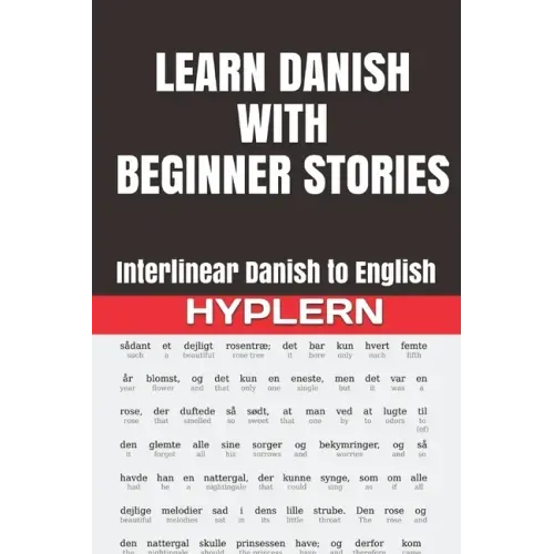 Learn Danish with Beginner Stories: Interlinear Danish to English