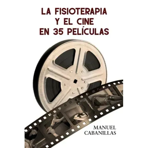 La Fisioterapia Y El Cine En 35 Películas