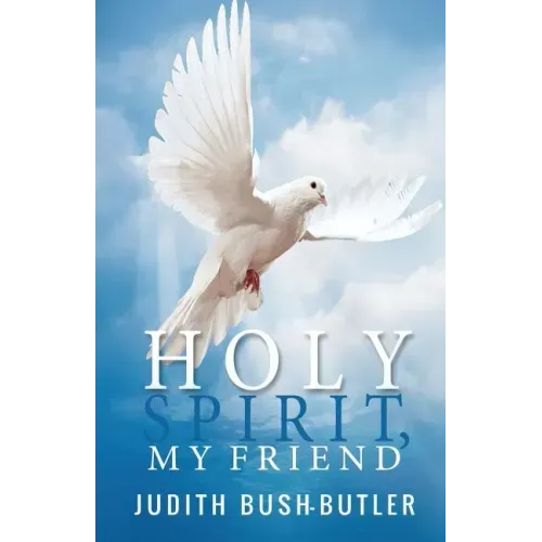 Holy Spirit, My Friend