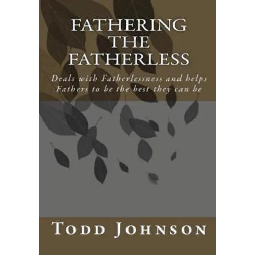 Fathering the Fatherless - Paperback