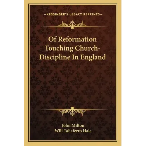 Of Reformation Touching Church-Discipline in England
