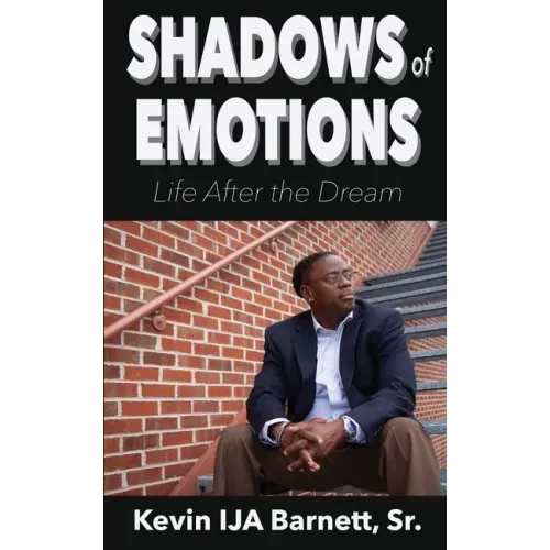 Shadows of Emotions: Life After the Dream