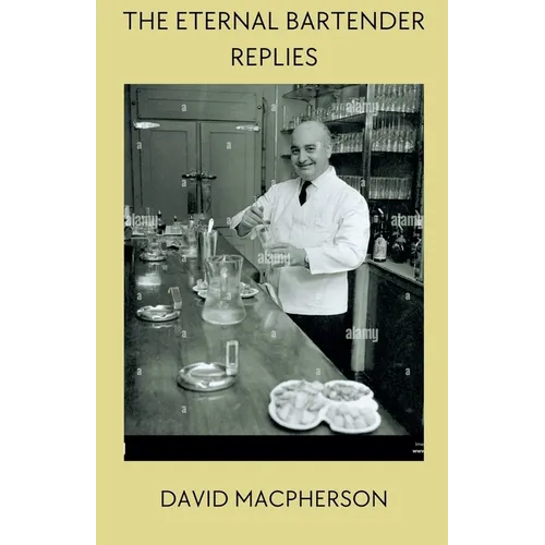 The Eternal Bartender Replies