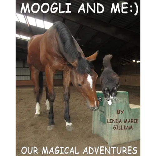 Moogli and Me (Valuable Values for Children Books): Our Amazing Adventures!