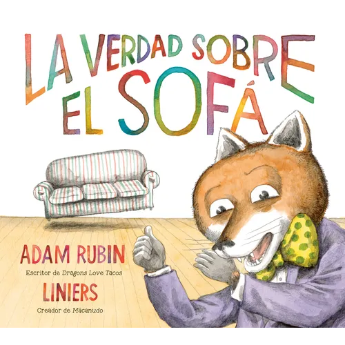 La Verdad Sobre El Sofá (the Truth about the Couch Spanish Edition)