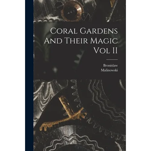 Coral Gardens And Their Magic Vol II