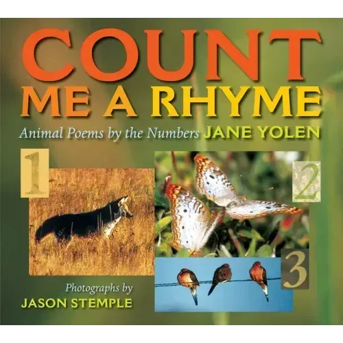 Count Me a Rhyme: Animal Poems by the Numbers