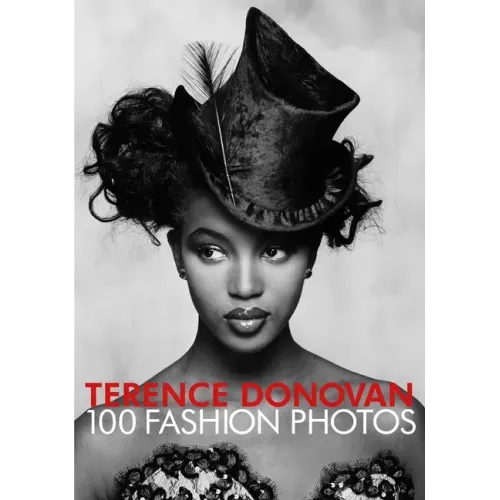 Terence Donovan: 100 Fashion Photos