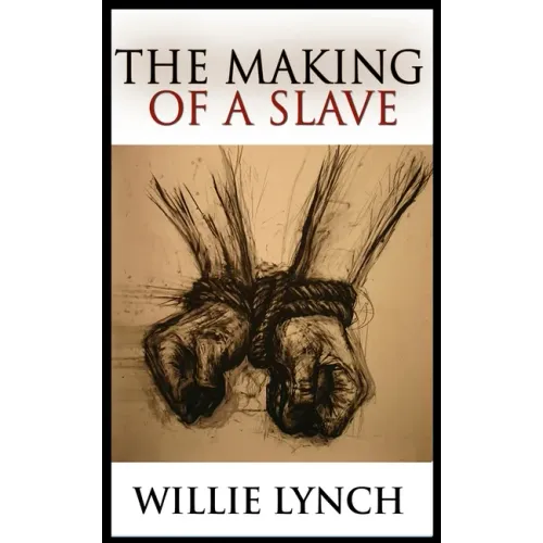The Making of a Slave