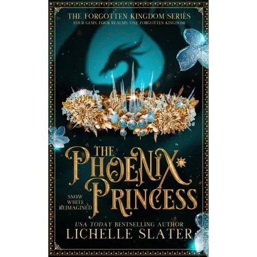 The Phoenix Princess: Snow White Reimagined