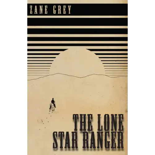 The Lone Star Ranger