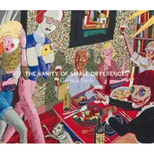 Grayson Perry: The Vanity of Small Differences