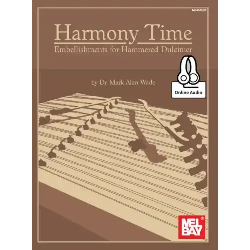 Harmony Time: Embellishments for Hammered Dulcimer