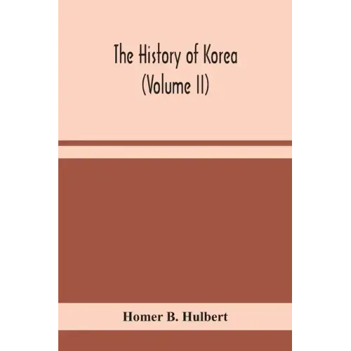 The history of Korea (Volume II)