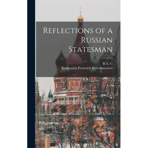 Reflections of a Russian Statesman