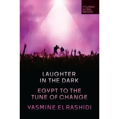 Laughter in the Dark: Egypt to the Tune of Change