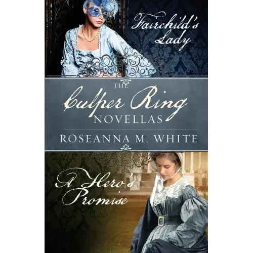 The Culper Ring Novellas: Fairchild's Lady and A Hero's Promise