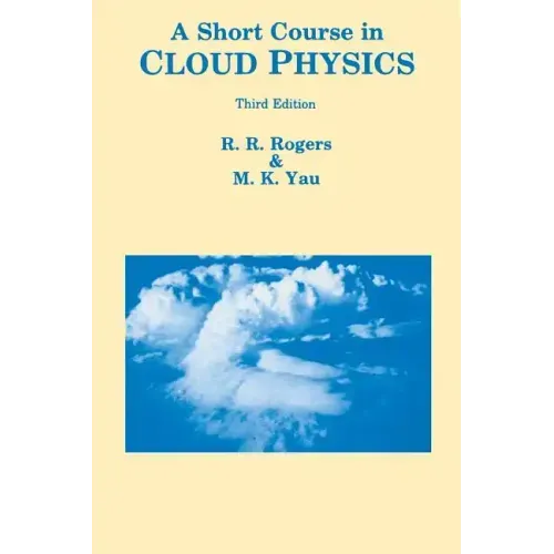 Short Course in Cloud Physics