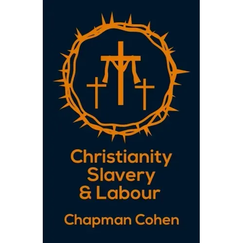 Christianity Slavery And Labour Paperback