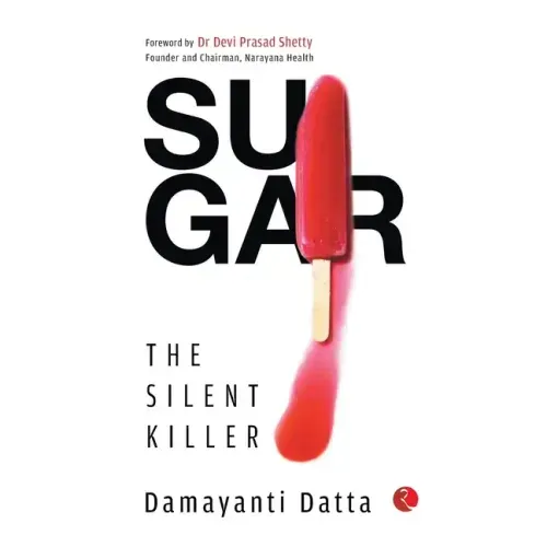 SUGAR The Silent Killer