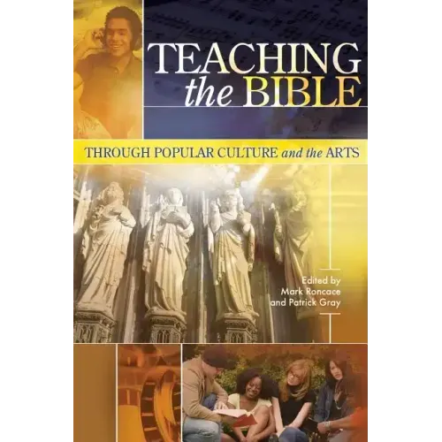 Teaching the Bible through Popular Culture and the Arts