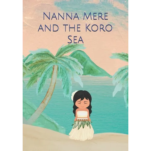 Nanna Mere and the Koro Sea