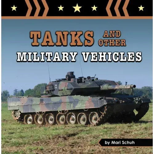 Tanks and Other Military Vehicles