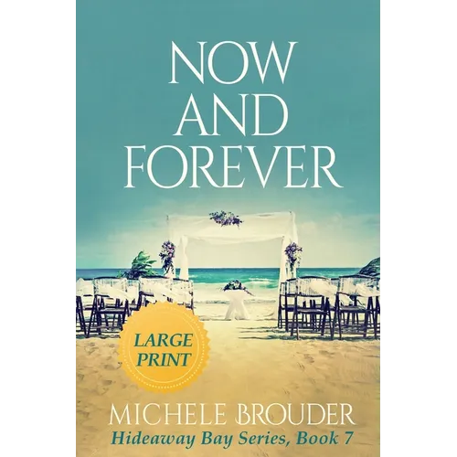Now and Forever (Large Print)