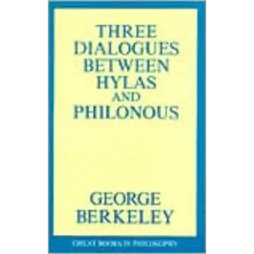 Three Dialogues Between Hylas and Philonous