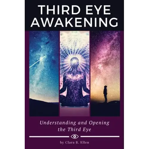 Third Eye Awakening: Understanding and Opening the Third Eye