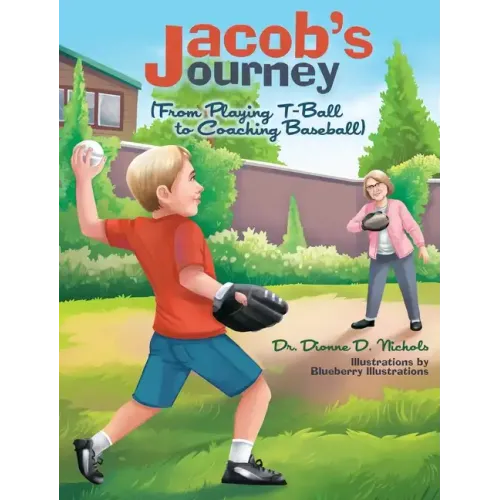 Jacob's Journey (From Playing T-Ball to Coaching Baseball)