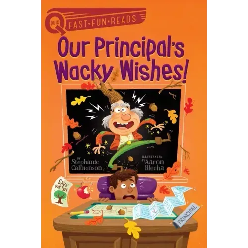 Our Principal's Wacky Wishes!: A Quix Book