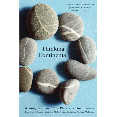 Thinking Continental: Writing the Planet One Place at a Time