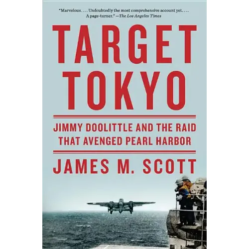Target Tokyo: Jimmy Doolittle and the Raid That Avenged Pearl Harbor