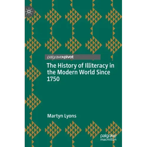The History of Illiteracy in the Modern World Since 1750