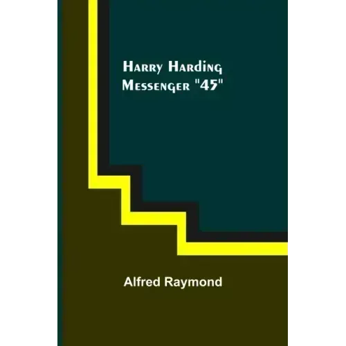Harry Harding-Messenger "45"