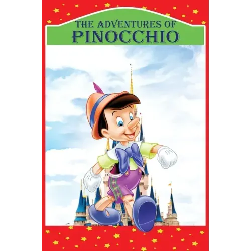 The Adventures of Pinocchio: Story of a Puppet, New Illustrated Edition