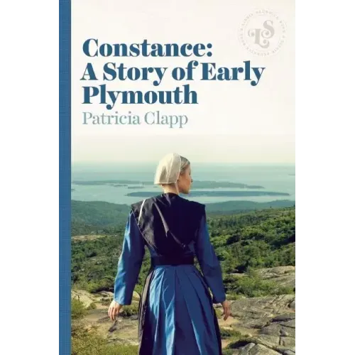 Constance: A Story of Early Plymouth