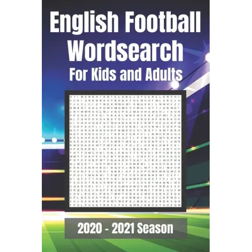 English Football Wordsearch for Kids and Adults: Covering all teams in the English Football League. Premier, Championship, League One, League Two