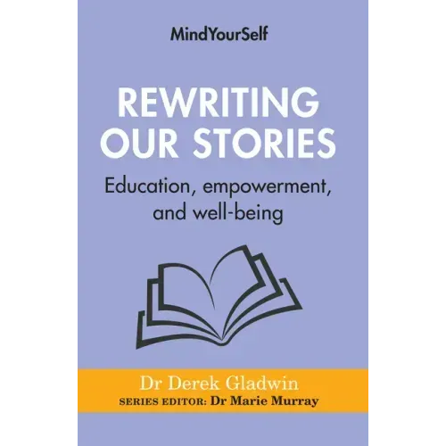 Rewriting Our Stories: Education, Empowerment, and Well-Being