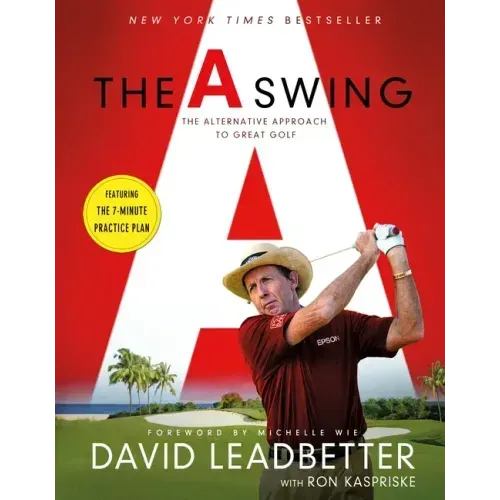 The Swing: The Alternative Approach to Great Golf